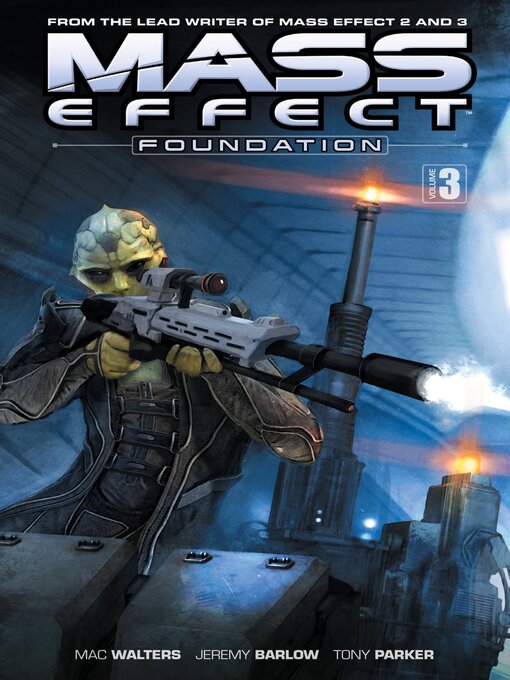 Title details for Mass Effect: Foundation (2013), Volume 3 by Mac Walters - Available